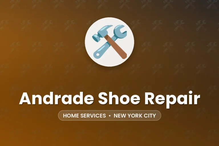 Andrade Shoe Repair – New York City