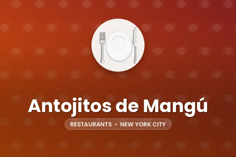 Antojitos de Mangú – New York City