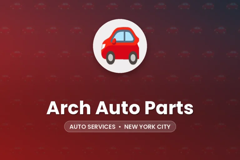 Arch Auto Parts – New York City