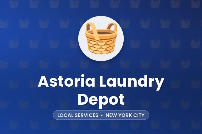 Astoria Laundry Depot – New York City