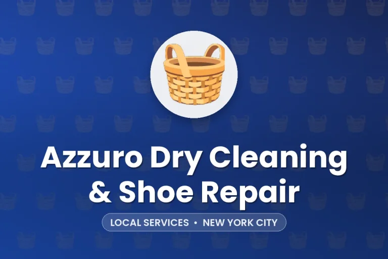 Azzuro Dry Cleaning & Shoe Repair – New York City