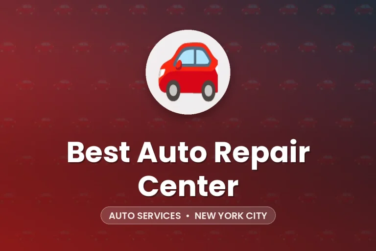 Best Auto Repair Center – New York City