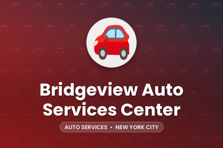 Bridgeview Auto Services Center – New York City