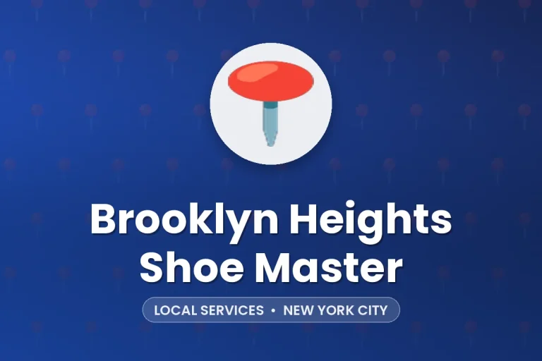 Brooklyn Heights Shoe Master – New York City