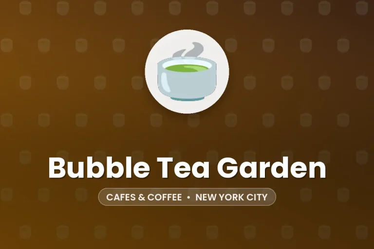 Bubble Tea Garden – New York City