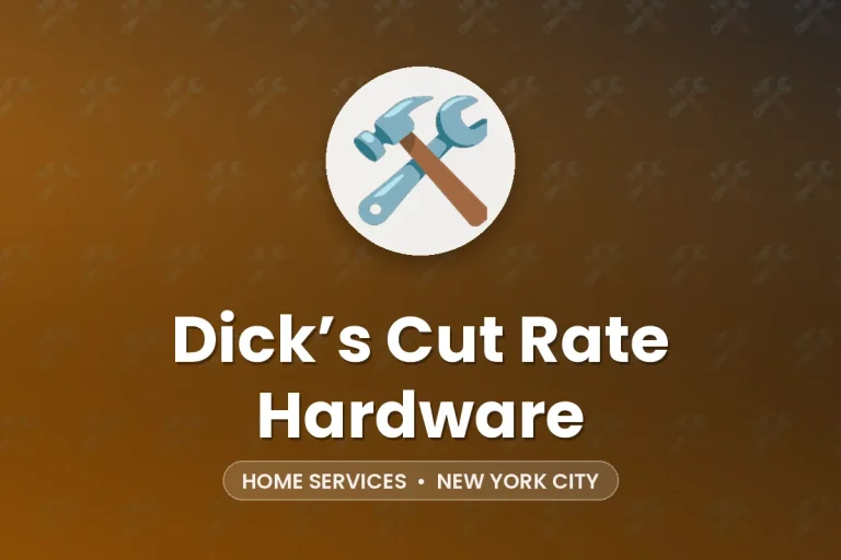 Dick’s Cut Rate Hardware – New York City