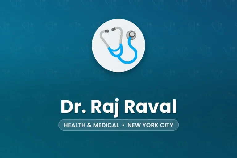 Dr. Raj Raval – New York City