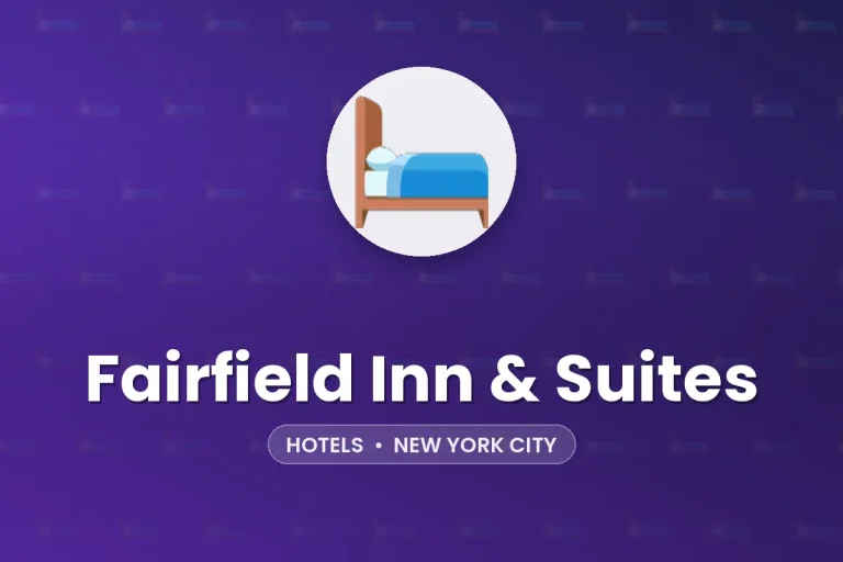 Fairfield Inn & Suites – New York City