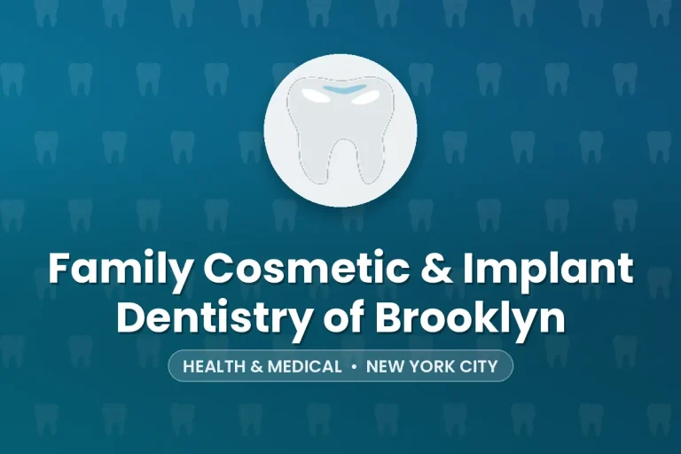 Family Cosmetic & Implant Dentistry of Brooklyn – New York City