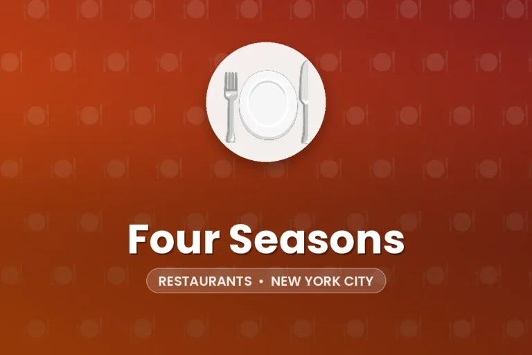 Four Seasons – New York City