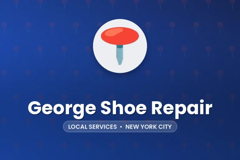 George Shoe Repair – New York City