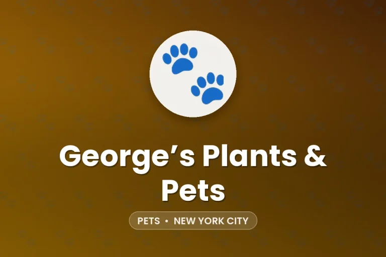 George’s Plants & Pets – New York City