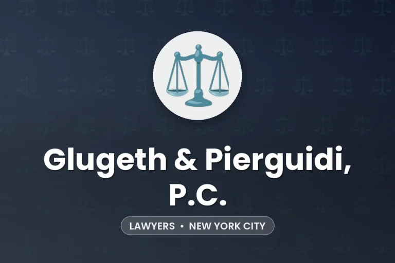 Glugeth & Pierguidi, P.C. – New York City