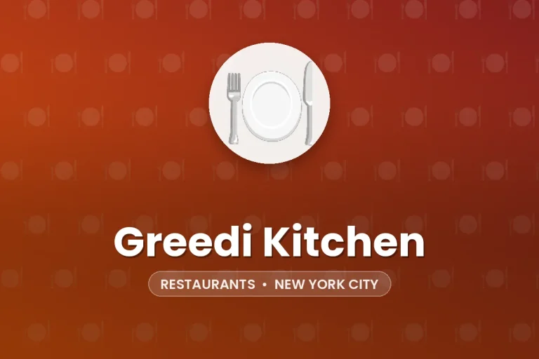 Greedi Kitchen – New York City
