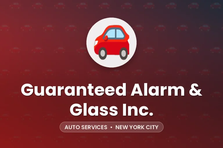 Guaranteed Alarm & Glass Inc. – New York City