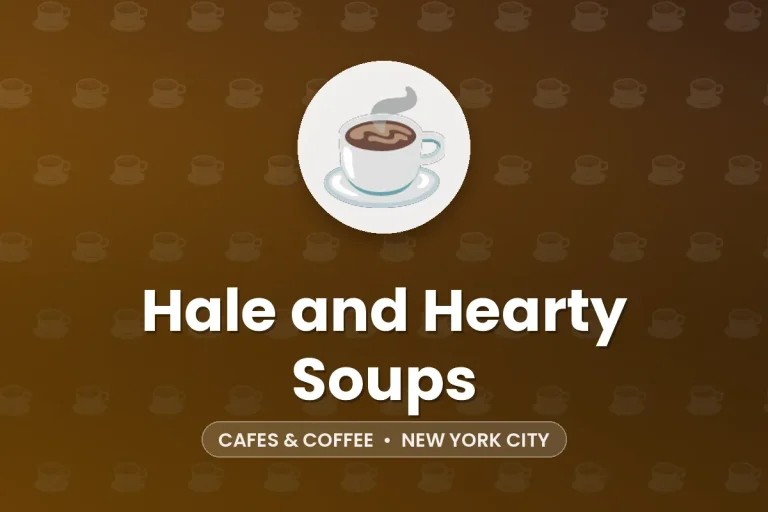 Hale and Hearty Soups – New York City