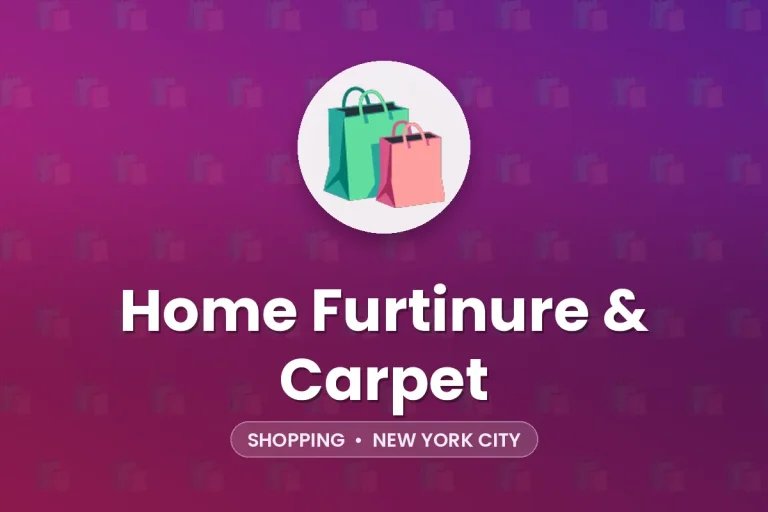Home Furtinure & Carpet – New York City
