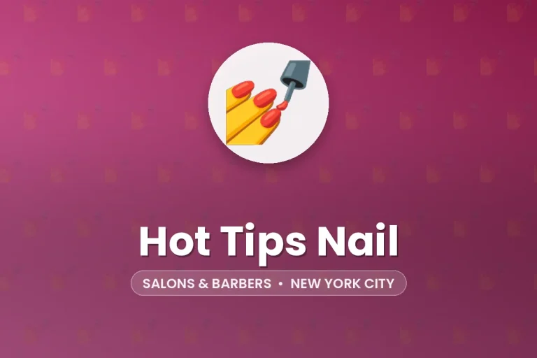 Hot Tips Nail – New York City
