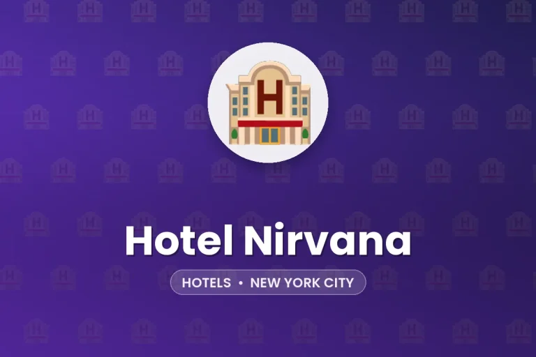 Hotel Nirvana – New York City