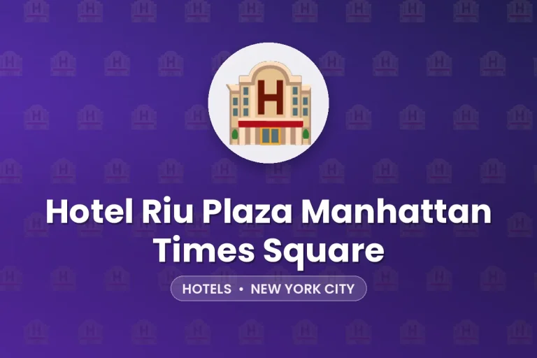 Hotel Riu Plaza Manhattan Times Square – New York City