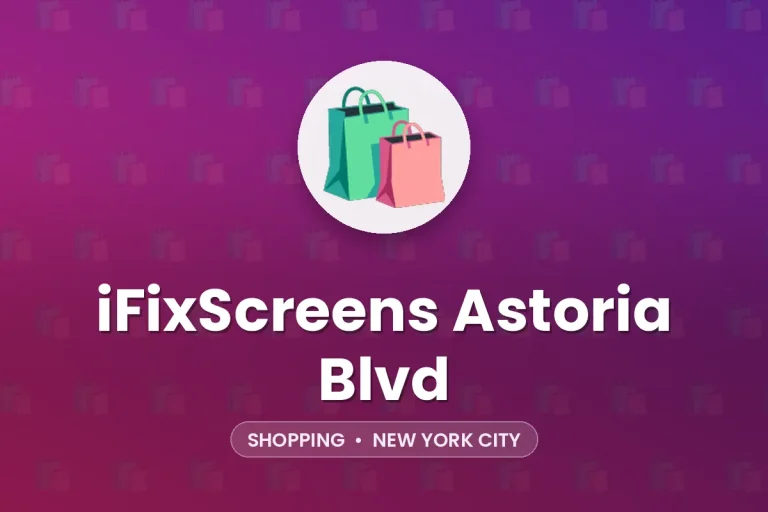 iFixScreens Astoria Blvd – New York City