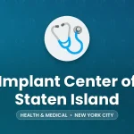 Implant Center of Staten Island – New York City