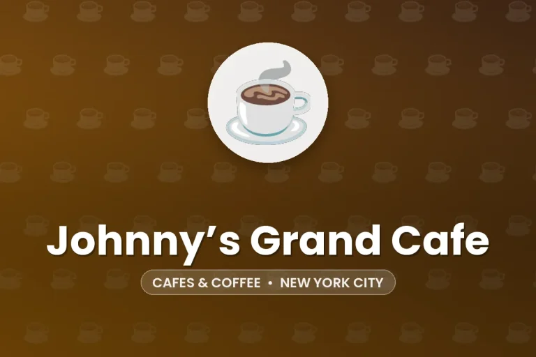 Johnny’s Grand Cafe – New York City