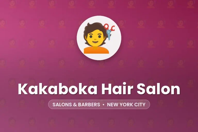 Kakaboka Hair Salon – New York City