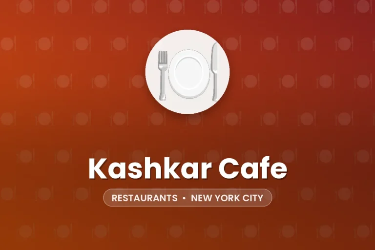 Kashkar Cafe – New York City