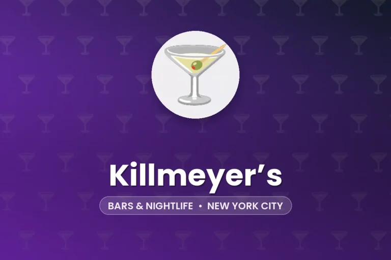 Killmeyer’s – New York City