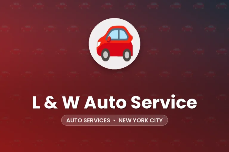 L & W Auto Service – New York City