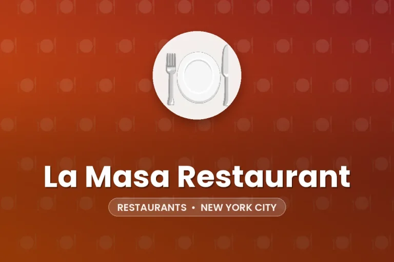 La Masa Restaurant – New York City