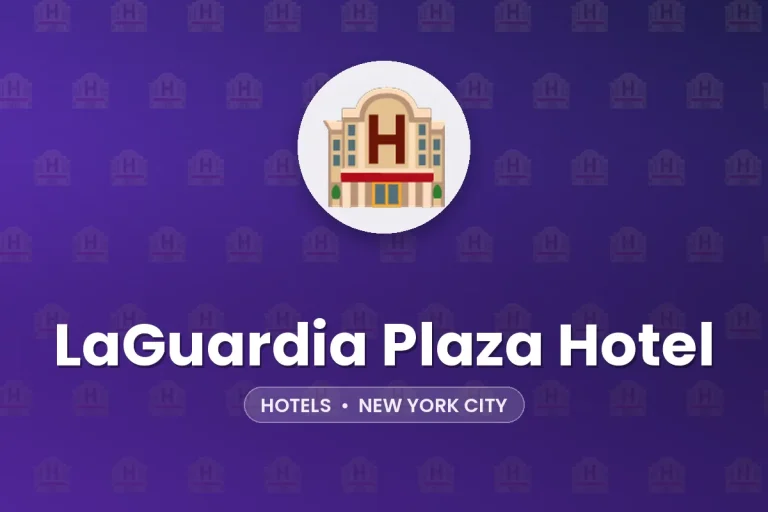 LaGuardia Plaza Hotel – New York City