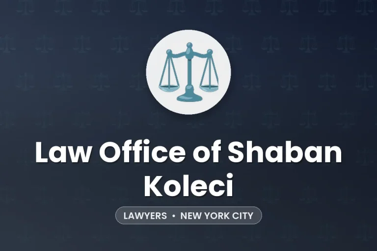 Law Office of Shaban Koleci – New York City