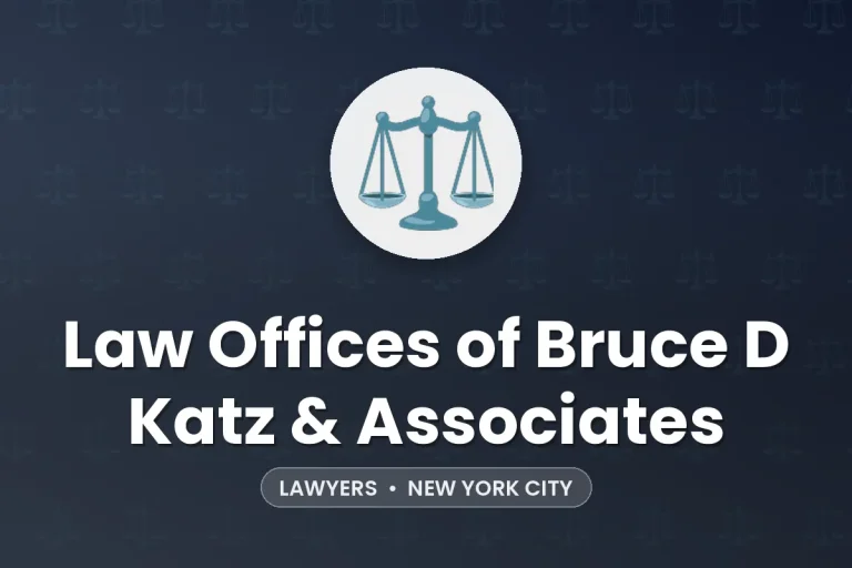 Law Offices of Bruce D Katz & Associates – New York City
