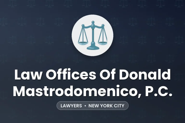 Law Offices Of Donald Mastrodomenico, P.C. – New York City