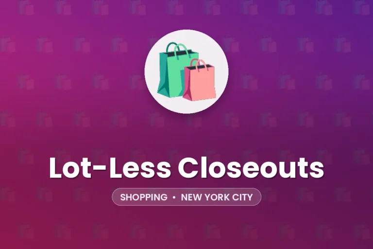 Lot-Less Closeouts – New York City
