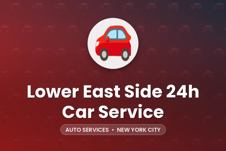 Lower East Side 24h Car Service – New York City