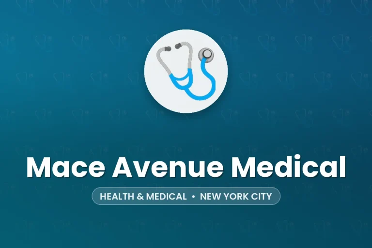 Mace Avenue Medical – New York City