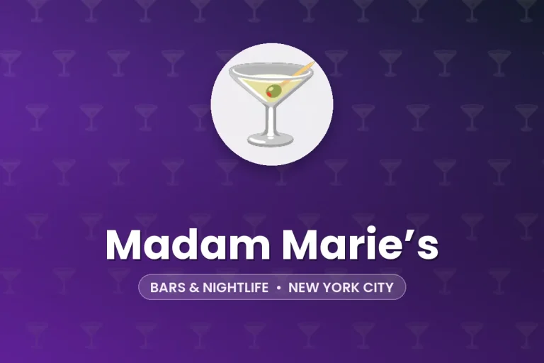 Madam Marie’s – New York City