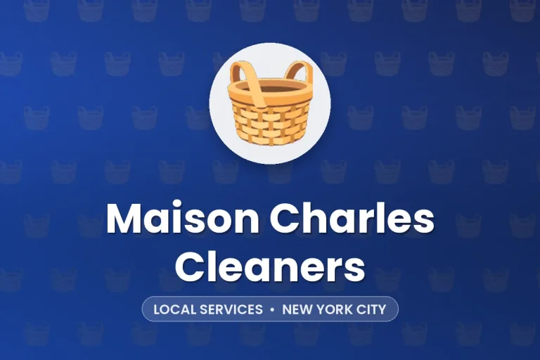 Maison Charles Cleaners – New York City