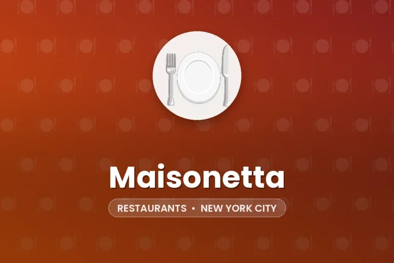 Maisonetta – New York City