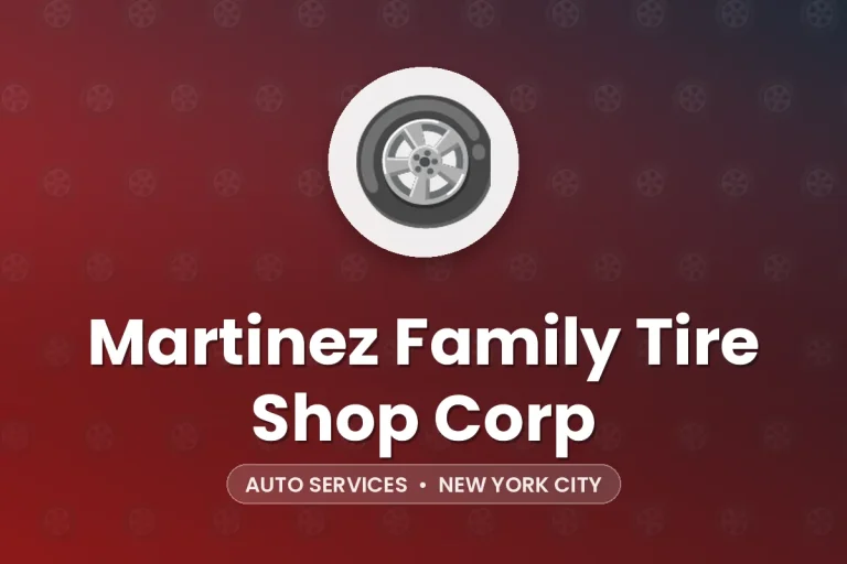 Martinez Family Tire Shop Corp – New York City