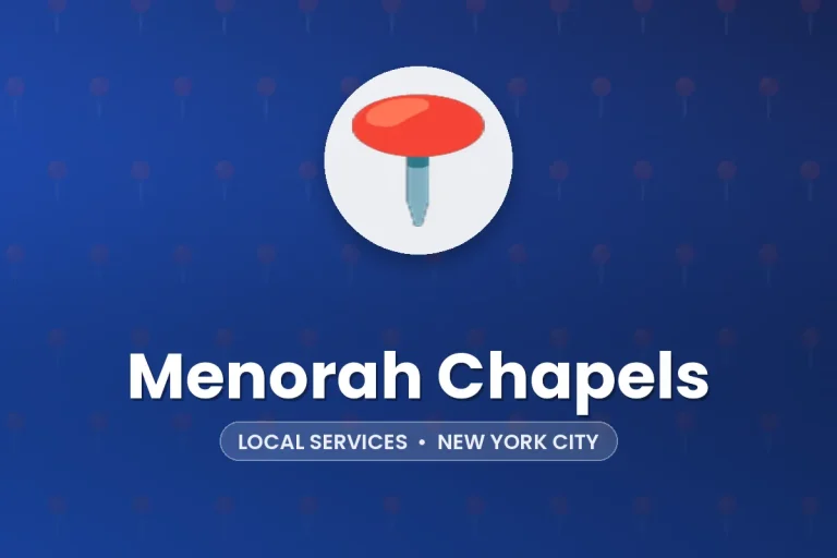 Menorah Chapels – New York City