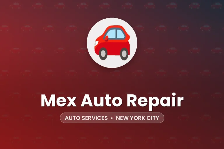 Mex Auto Repair – New York City