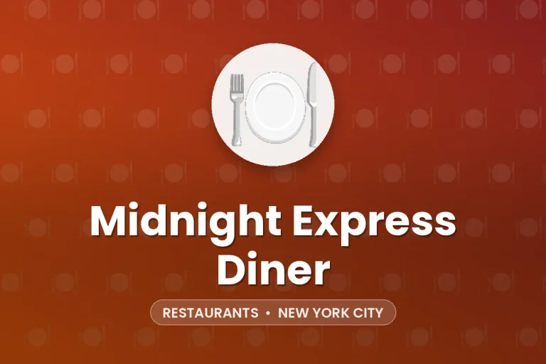 Midnight Express Diner – New York City