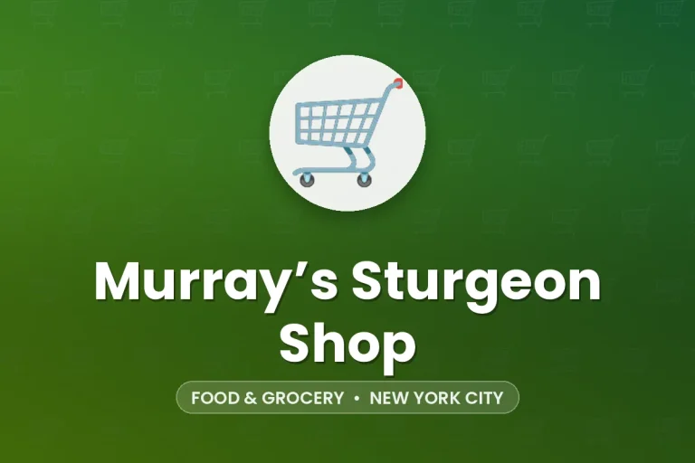Murray’s Sturgeon Shop – New York City