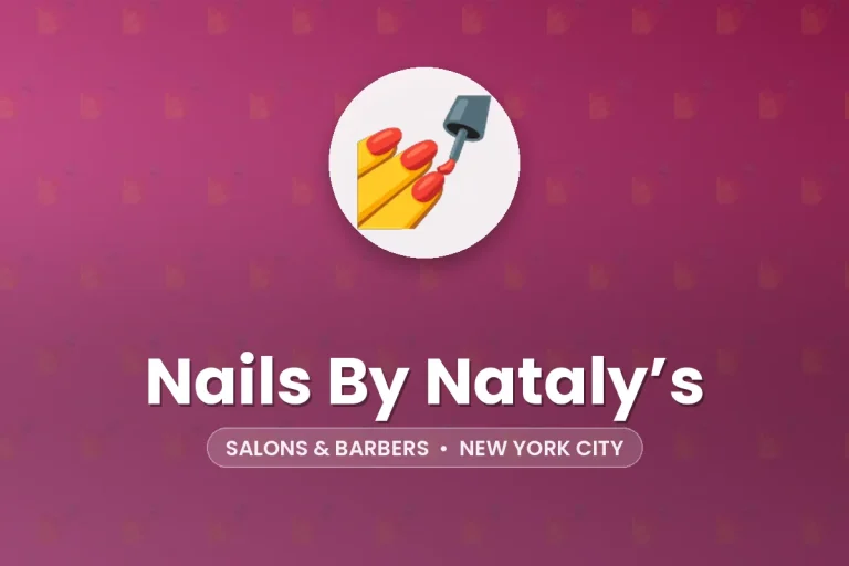 Nails By Nataly’s – New York City