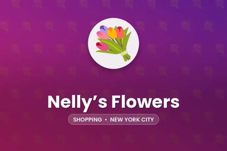 Nelly’s Flowers – New York City