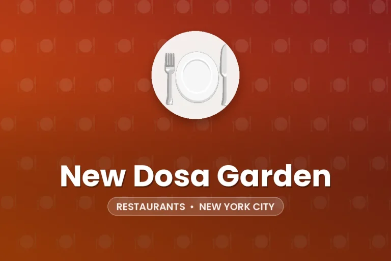 New Dosa Garden – New York City